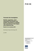 Benthic vegetation, plant associated macrofauna and benthic macrofauna in shallow bays and shores in the Grepen area, Bothnian Sea. Results from sampling 2004. Forsmark site investigation