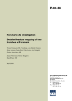 Detailed fracture mapping of two trenches at Forsmark. Forsmark site investigation