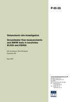 Oskarshamn site investigation. Groundwater flow measurements and SWIW tests in boreholes KLX02 and KSH02