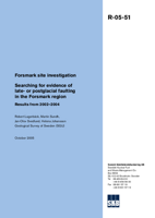 Forsmark site investigation. Searching for evidence of late- or postglacial faulting in the Forsmark region. Results from 2002-2004