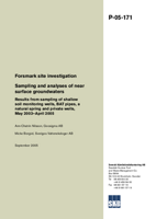 Sampling and analyses of near surface groundwaters. Results from sampling of shallow soil monitoring wells, BAT pipes, a natural spring and private wells, May 2003-April 2005. Forsmark site investigation