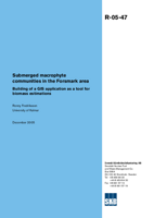 Submerged macrophyte communities in the Forsmark area. Building of a GIS application as a tool for biomass estimations