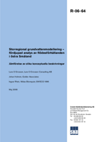 Storregional grundvattenmodellering - fördjupad analys av flödesförhållanden i östra Småland. Jämförelse av olika konceptuella beskrivningar