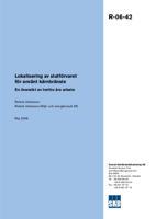 Lokalisering av slutförvaret för använt kärnbränsle. En översikt av trettio års arbete Lokalisering av slutförvaret för använt kärnbränsle. En översikt av trettio års arbete