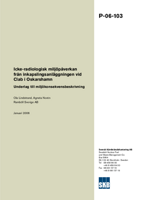 Icke-radiologisk miljöpåverkan från inkapslingsanläggningen vid Clab i Oskarshamn. Underlag till miljökonsekvensbeskrivning