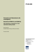 Boreholes KFM01A and KSH01A. Inter-laboratory comparison of rock mechanics testing results. Forsmark and Oskarshamn site investigation