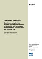 Description, sampling and analyses of Quaternary deposits in connection with groundwater monitoring wells, pumping wells and BAT filter tips. Forsmark site investigation