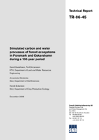 Simulated carbon and water processes of forest ecosystems in Forsmark and Oskarshamn during a 100-year period