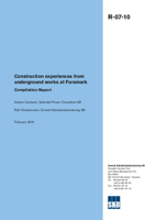 Construction experiences from underground works at Forsmark. Compilation report