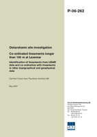 Co-ordinated lineaments longer than 100 m at Laxemar. Identification of lineaments from LIDAR data and co-ordination with lineaments in other topographical and geophysical data. Oskarshamn site investigation