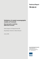 Validation of coastal oceanographic models at Forsmark. Site descriptive modelling SDM-Site Forsmark