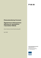 Platsundersökning Forsmark. Älgstammens ålderssammansättning och reproduktion i Saxmarken-Hållnäs