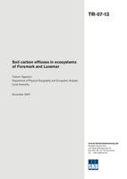 Soil carbon effluxes in ecosystems of Forsmark and Laxemar