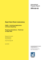 Äspö Hard Rock Laboratory. CAPS - Confining Application to Prevent Spalling. Scoping calculations - Field test at Äspö HRL