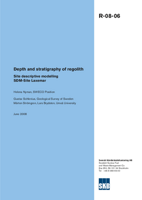 Depth and stratigraphy of regolith. Site descriptive modelling SDM-Site Laxemar