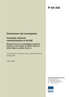 Complete chemical characterisation in KLX08. Results from four investigated borehole sections: 197.0-206.6 m, 396.0-400.9 m, 476.0-485.6 m, 609.0- 618.5 m. Oskarshamn site investigation