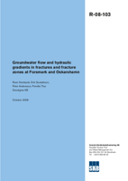 Groundwater flow and hydraulic gradients in fractures and fracture zones at Forsmark and Oskarshamn