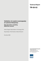 Validation of coastal oceanography at Laxemar-Simpevarp. Site descriptive modelling SDM-Site Laxemar