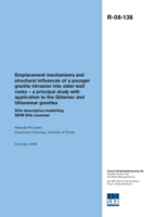 Emplacement mechanisms and structural influences of a younger granite intrusion into older wall rocks - a principal study with application to the Götemar and Uthammar granites. Site descriptive modelling SDM-Site Laxemar