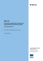 KBS-3H Horizontal emplacement technique of supercontainer and distance blocks. Test evaluation report