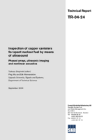 Inspection of copper canisters for spent nuclear fuel by means of ultrasound. Phased arrays, ultrasonic imaging and nonlinear acoustics