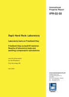 Äspö Hard Rock Laboratory. Laboratory tests on Friedland Clay. Friedland Clay as backfill material. Results of laboratory tests and swelling/compression calculations