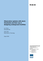 Observation systems with alarm thresholds and their use in designing underground facilities