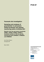 Forsmark site investigation. Sampling and analyses of groundwater in percussion drilled boreholes and shallow monitoring wells at drillsite DS1. Results from the percussion boreholes HFM01, HFM02, HFM03, KFM01A (borehole section 0-100 m) and the monitoring wells SFM0001, SFM0002 and SFM0003