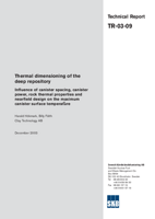 Thermal dimensioning of the deep repository. Influence of canister spacing, canister power, rock thermal properties and nearfield design on the maximum canister surface temperature