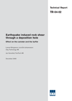 Earthquake induced rock shear through a deposition hole. Effect on the canister and the buffer