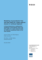 Modelling of groundwater flow and flow paths for a large regional domain in northeast Uppland. A three-dimensional, mathematical modelling of groundwater flows and flow paths on a super-regional scale, for different complexity levels of the flow domain