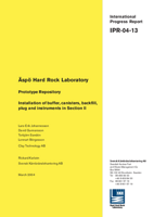 Äspö Hard Rock Laboratory. Prototype repository. Installation of buffer, canisters, backfill, plug and instruments in Section II