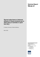 Thermal spike theory of athermal diffusion of fission products due to alpha decay of actinides in spent fuel (UO2)