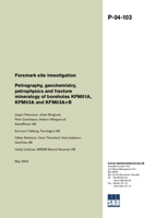 Petrography, geochemistry, petrophysics and fracture mineralogy of boreholes KFM01A, KFM02A and KFM03A+B. Forsmark site investigation