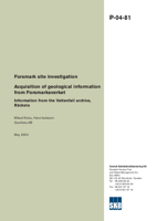 Acquisition of geological information from Forsmarksverket. Information from the Vattenfall archive, Råcksta. Forsmark site investigation