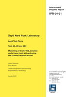 Äspö Hard Rock Laboratory. Äspö Task Force. Task 6A, 6B and 6B2. Modelling of the STT1B, detailed scale tracer tests at Äspö using the channel network model