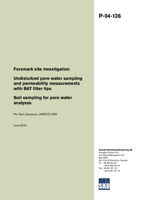 Undisturbed pore water sampling and permeability measurements with BAT filter tips. Soil sampling for pore water analyses. Forsmark site investigation