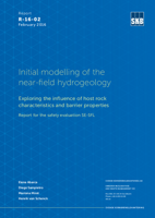 Initial modelling of the near-field hydrogeology. Exploring the influence of host rock characteristics and barrier properties. Report for the safety evaluation SE-SFL