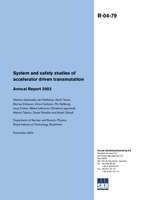 System and safety studies of accelerator driven transmutation. Annual Report 2003