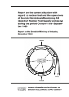 Report to the Swedish Ministry of Industry, November 1980. Report on the current situation with regard to nuclear fuel and the operations of Svensk Kärnbränsleförsörjning AB (Swedish Nuclear Fuel Supply Company) during the period October 1979-September 1980.