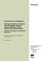 Biomass production of Common reed (Phragmites australis), infauna, epiphytes, sessile epifauna and mobile epifauna. Common reed biotopes in Oskarshamn´s model area. Oskarshamn site investigation