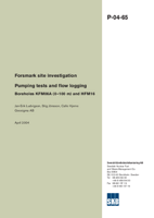 Pumping tests and flow logging. Boreholes KFM06A (0-100 m) and HFM16. Forsmark site investigation