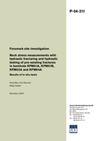 Rock stress measurements with hydraulic fracturing and hydraulic testing of pre-existing fractures in borehole KFM01A, KFM01B, KFM02A and KFM04A. Results of in-situ tests. Forsmark site investigation