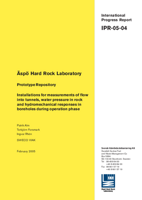 Äspö Hard Rock Laboratory. Prototype Repository. Installations for measurements of flow into tunnels, water pressure in rock and hydromechanical responses in boreholes during operation phase