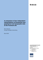 A comparison of two independent interpretations of lineaments from geophysical and topographic data at the Forsmark site