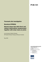 Borehole KFM05A. Normal stress test with direct and indirect deformation measurement together with shear tests on joints. Forsmark site investigation